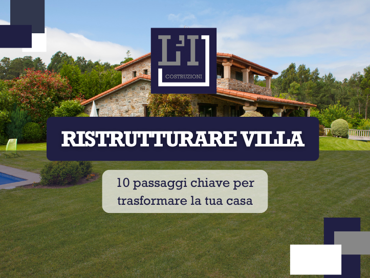 Ristrutturare villa: 10 passaggi chiave